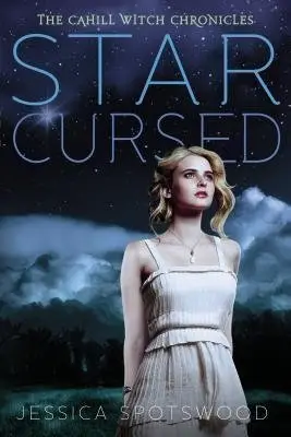 Star Cursed: The Cahill Witch Chronicles фото книги
