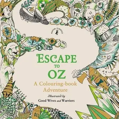 Escape to Oz. A Colouring Book Adventure фото книги