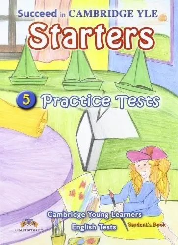 Succeed in Cambridge YLE Starters - 5 Practice Tests - SB фото книги