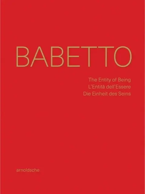 Babetto: Entity Being / L'Entita Dell' фото книги