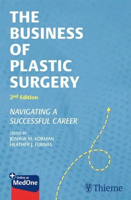 The Business of Plastic Surgery: Navigating a Successful Career фото книги