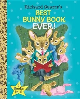 Richard Scarry's Best Bunny Book Ever фото книги