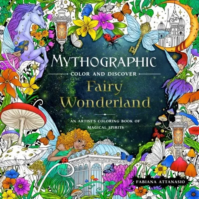 Mythographic Color and Discover: Fairy Wonderland: An Artist's Coloring Book of Magical Spirits фото книги