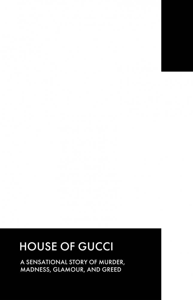 Дом Гуччи. Сенсационная история убийства, безумия, гламура и жадности фото книги 3