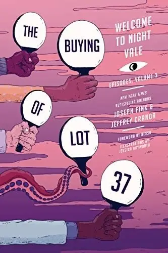 The Buying of Lot 37: Welcome to Night Vale Episodes, Vol. 3 фото книги