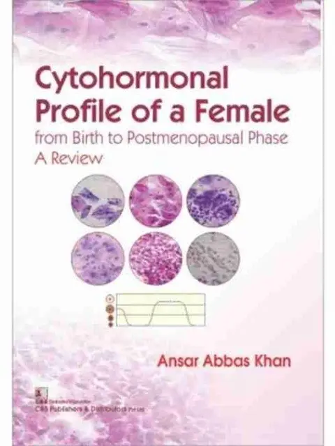 Cytohormonal Profile Of A Female From Birth To Postmenopausal Phase A Review (Pb 2017) фото книги