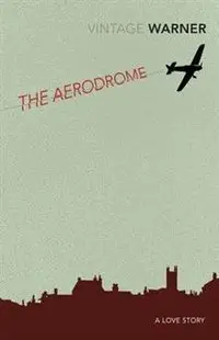 The Aerodrome: A Love Story фото книги
