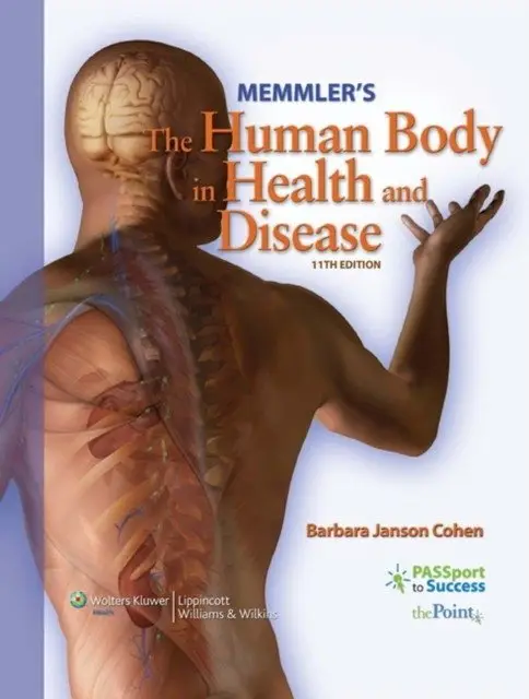 Memmler&apos;s The Human Body in Health and Disease, 11e ( ) фото книги