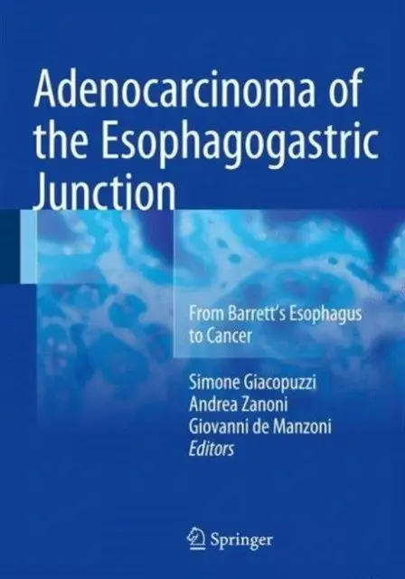 Adenocarcinoma of the Esophagogastric Junction фото книги