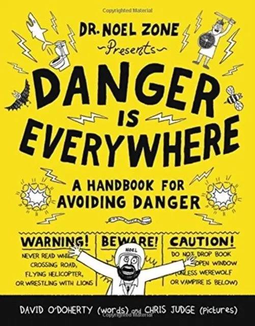 Danger Is Everywhere: A Handbook for Avoiding Danger фото книги