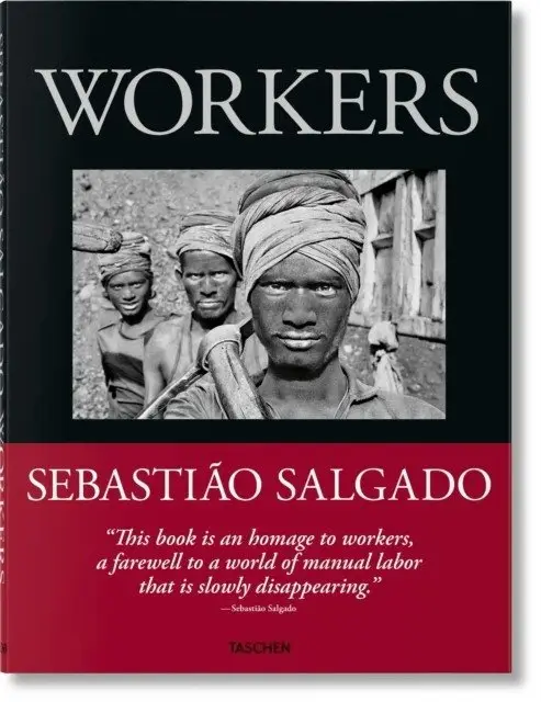 Sebastiao Salgado. Workers. An Archaeology of the Industrial Age фото книги