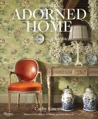 The Well Adorned Home. Making Luxury Livable фото книги