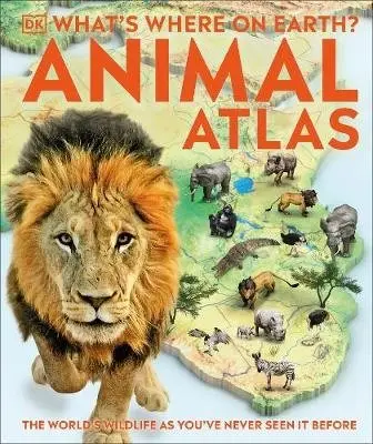 What's Where on Earth? Animal Atlas. The World's Wildlife as You've Never Seen it Before фото книги