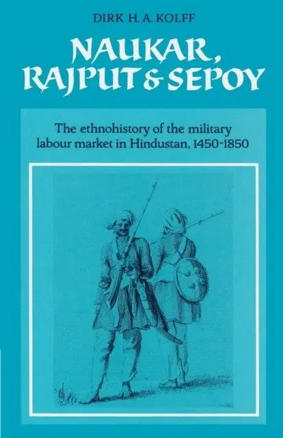 Naukar, Rajput, and Sepoy фото книги