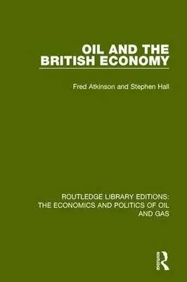 Oil and the British Economy фото книги
