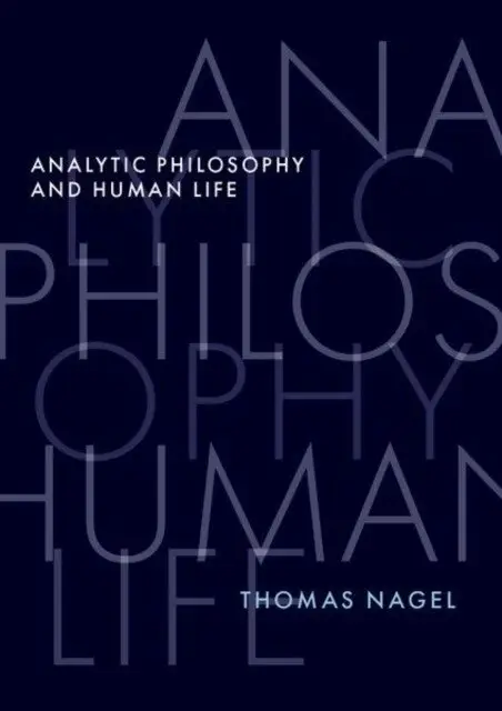 Analytic Philosophy and Human Life фото книги
