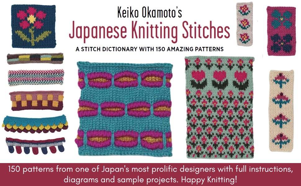 Keiko Okamoto's Japanese Knitting Stitches: A Dictionary of 150 Versatile Stitch Patterns with 7 Sample Projects фото книги 2