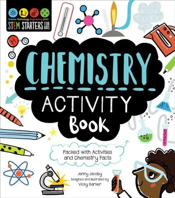 Stem Starters for Kids Chemistry Activity Book: Packed with Activities and Chemistry Facts фото книги