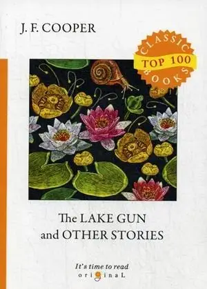 The Lake Gun and Other Stories фото книги