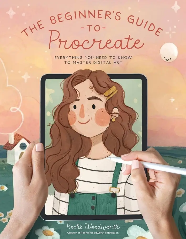 The Beginner's Guide to Procreate: Everything You Need to Know to Master Digital Art фото книги