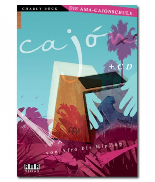 Charly Böck "Die AMA-Cajónschule" Lehrbuch inkl. CD - Deutsch (CAJONSCHULE)