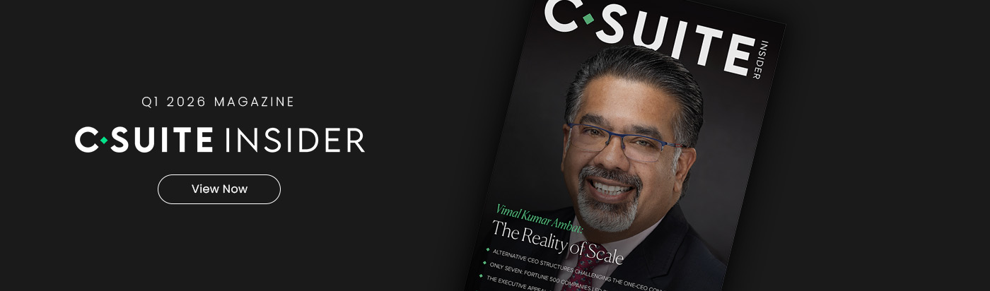 C-Suite Insider Magazine - Quarterly Edition Banner
