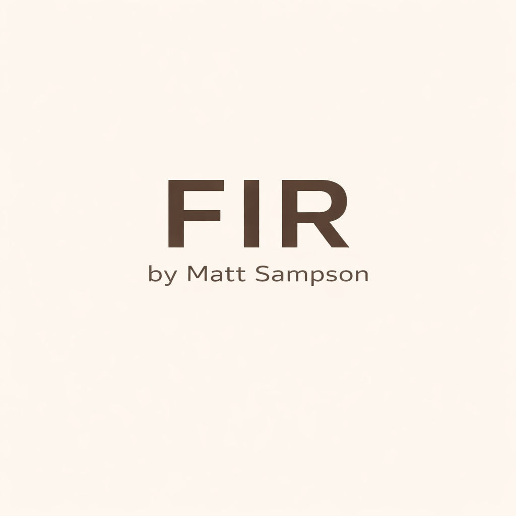 FIR by Matt Sampson