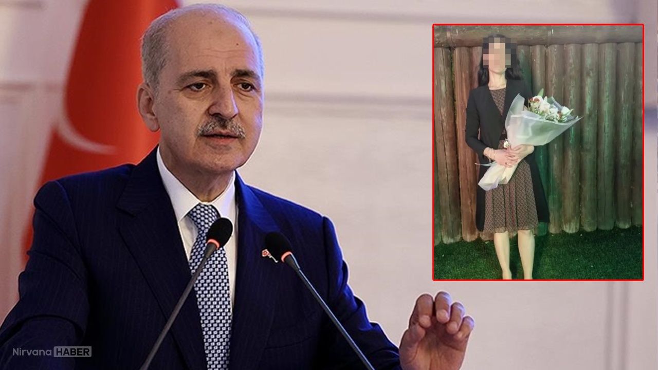 TBMM Başkanı Kurtulmuş'tan katledilen öğretmen Çelik için taziye mesajı!