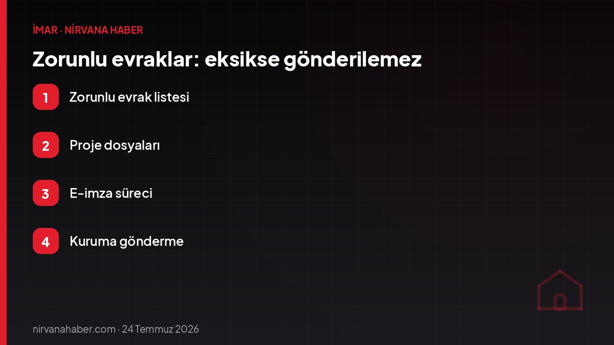 Zorunlu evraklar: eksikse gönderilemez