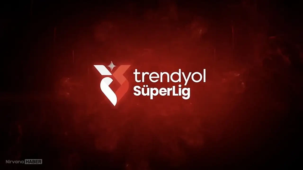 Trendyol Süper Lig'de 25. hafta sona erdi