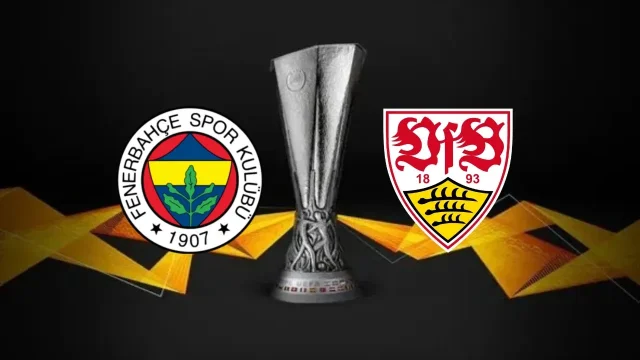 Fenerbahçe Stuttgart Maçı Muhtemel 11'leri