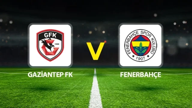 Fenerbahçe Gaziantep FK Karşısında İlk Yarıyı 2-0 Önde Tamam...