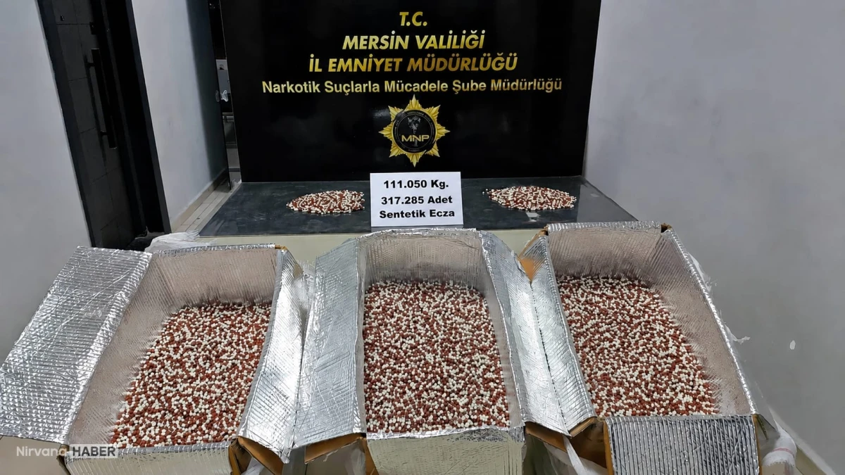 Mersin'deki dev narkotik operasyonunda yüz binlerce sentetik hap yakalandı