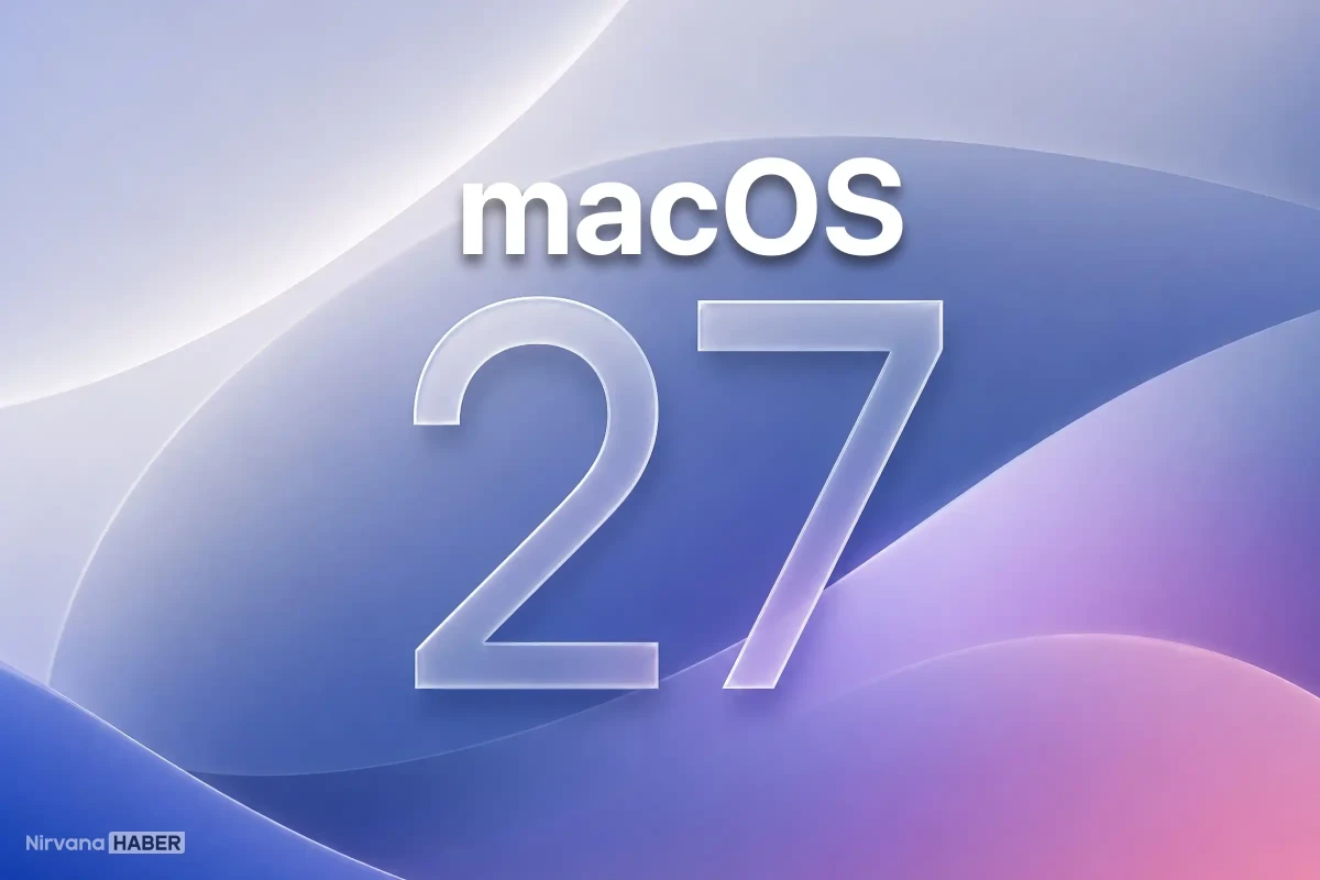 macOS 27 ile gelecek 5 önemli yenilik