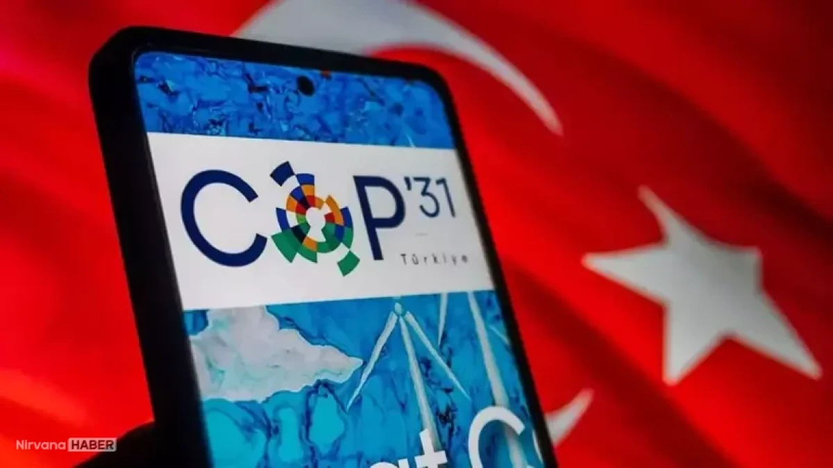COP31 Türkiye: Eylem Gündemi'nin 9 öncelikli maddesi...