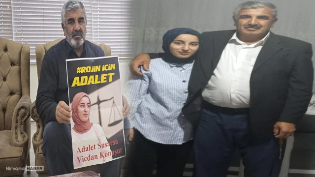 Rojin'in babası: "Üniversitedeki bütün erkeklerin DNA örnekleri alınmalı"
