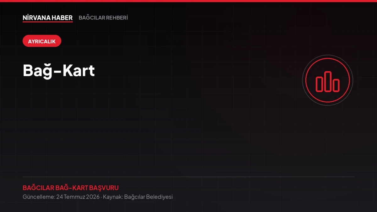 Bağ-Kart: Bağcılar'da Anlaşmalı İş Yerlerinde İndirim Sağlayan Kart