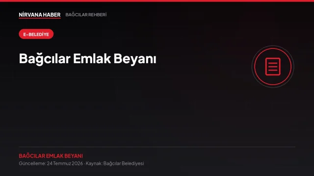 Bağcılar Emlak Beyanı: Ev Alan Herkesin Kaçırdığı İlk Yükümlülük