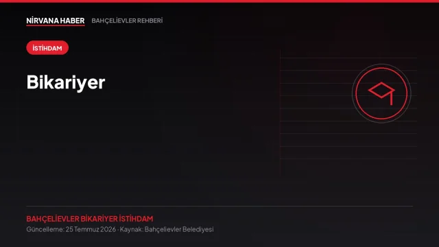 Bikariyer: Bahçelievler Belediyesi'nin İş Arayanlara Ücretsiz Desteği