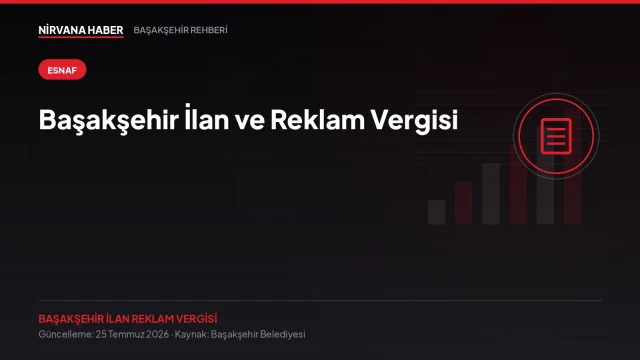 Başakşehir İlan ve Reklam Vergisi: Tabelanız Vergiye Tabi mi?