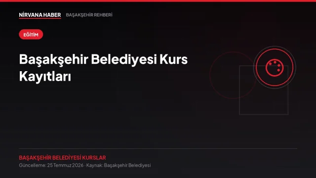 Başakşehir Belediyesi Kurs Kayıtları: Ücretsiz Meslek ve Hobi Programları