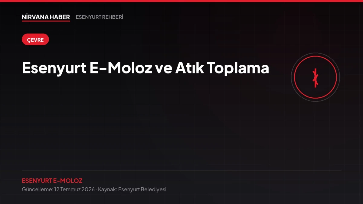 Esenyurt E-Moloz ve Atık Toplama: Tadilat Molozu Nasıl Aldırılır?