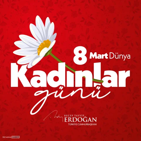 Cumhurbaşkanı Erdoğan’dan 8 Mart Dünya Kadınlar Günü mesajı