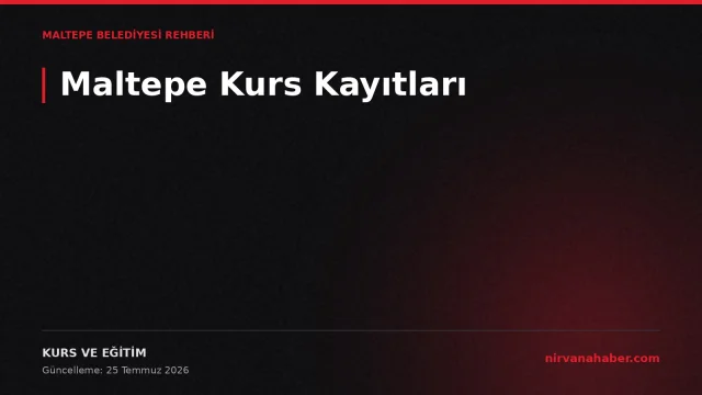Maltepe Belediyesi Kurs Kayıtları: Meslek, Sanat ve Sınav Hazırlık