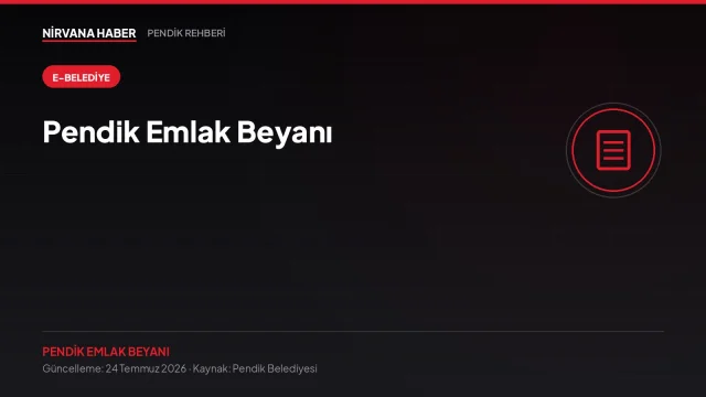 Pendik Emlak Beyanı: Ev Alan Herkesin Kaçırdığı İlk Yükümlülük