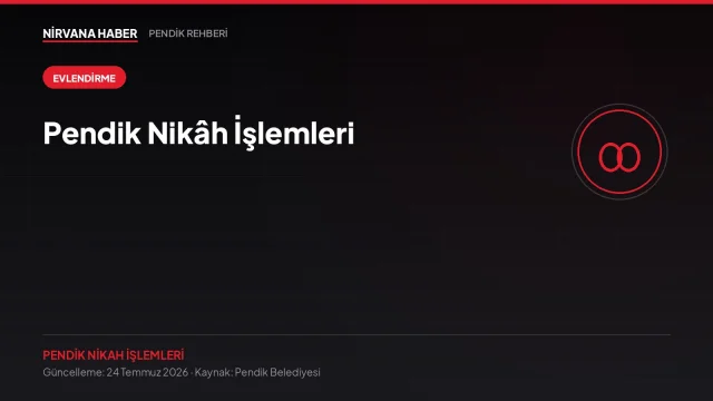 Pendik Nikâh İşlemleri: Randevu, Evraklar ve Tören Rehberi