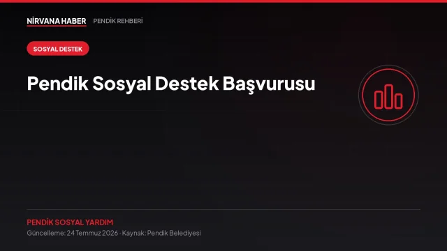 Pendik Sosyal Destek Başvurusu: Kimler Yararlanabilir, Nasıl Başvurulur?