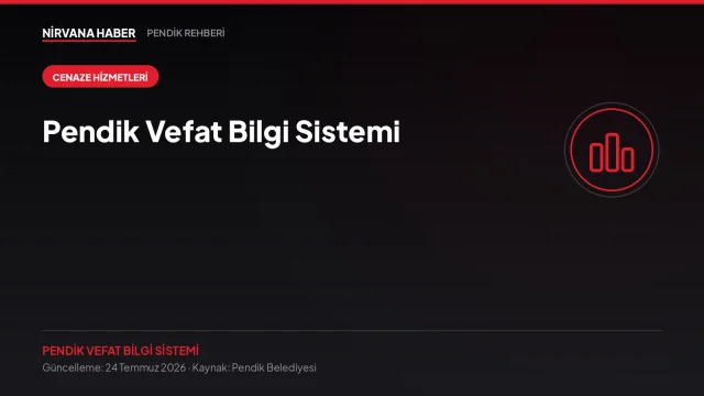 Pendik Vefat Bilgi Sistemi: Cenaze Bilgisine Aramadan Ulaşmak