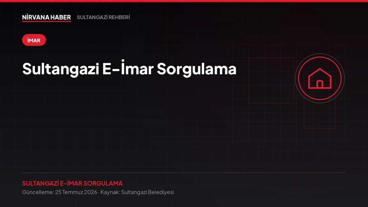 Sultangazi E-İmar Sorgulama: Ada ve Parsel ile İmar Durumu