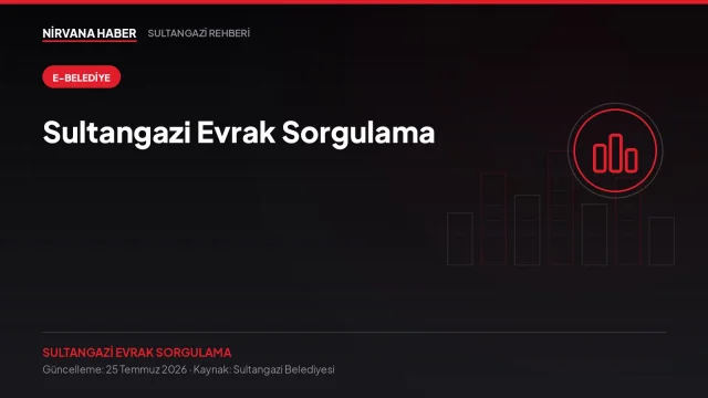 Sultangazi Evrak Sorgulama: Başvurunuz Hangi Aşamada?